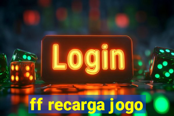 ff recarga jogo