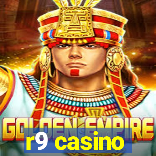 r9 casino