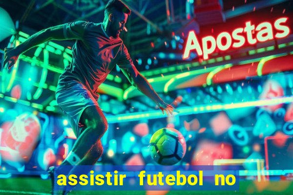 assistir futebol no premiere gratis