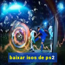baixar isos de ps2