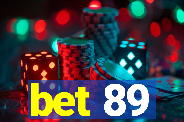 bet 89