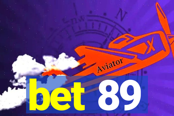 bet 89