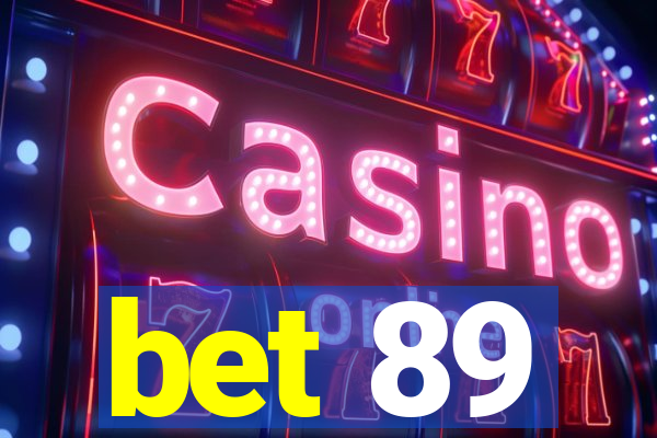 bet 89
