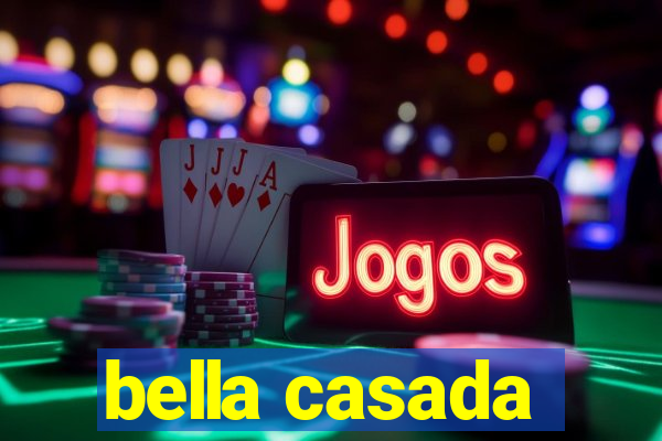 bella casada