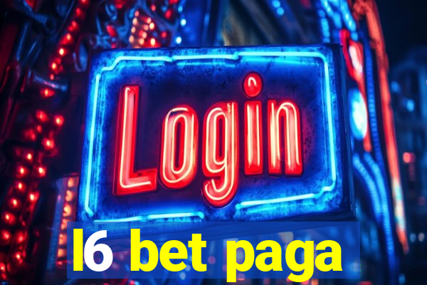 l6 bet paga