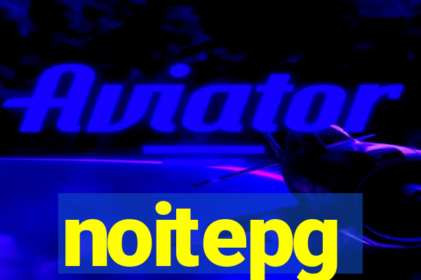 noitepg