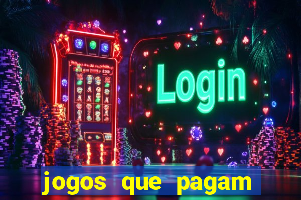 jogos que pagam dinheiro para jogar