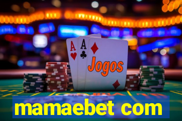 mamaebet com