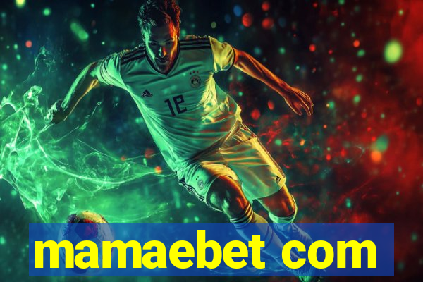 mamaebet com