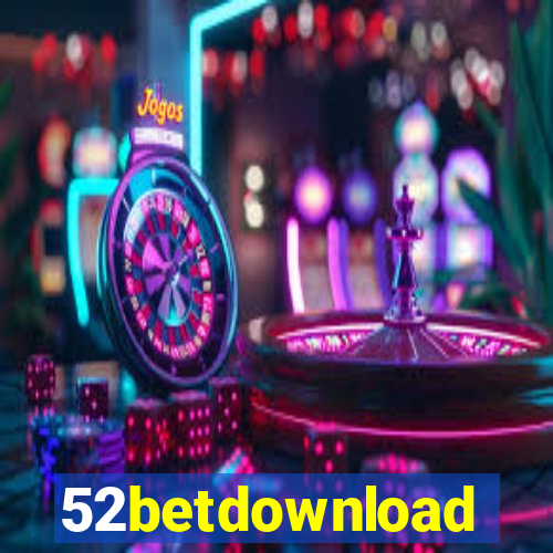 52betdownload