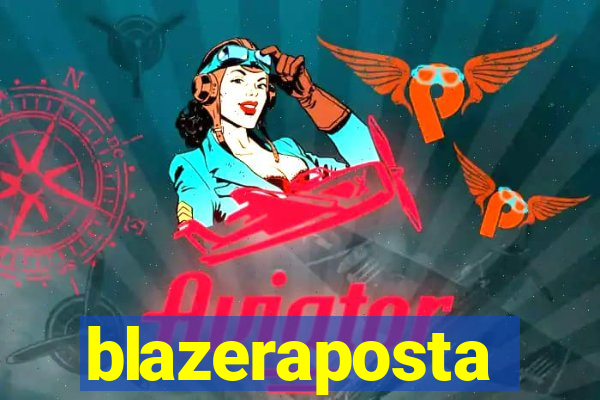 blazeraposta