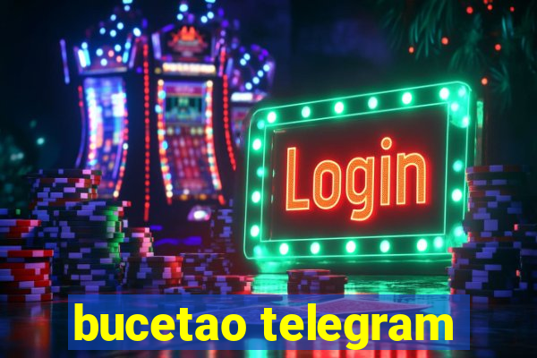 bucetao telegram