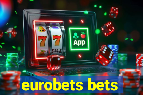 eurobets bets