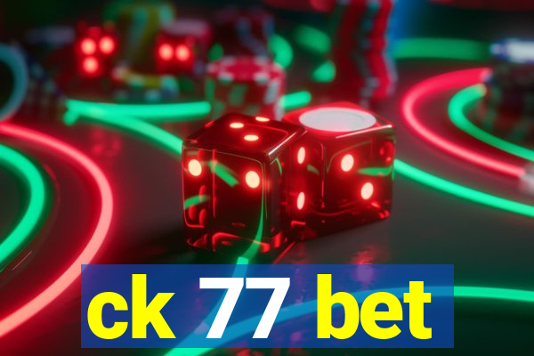 ck 77 bet