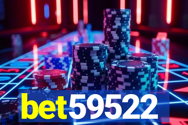 bet59522