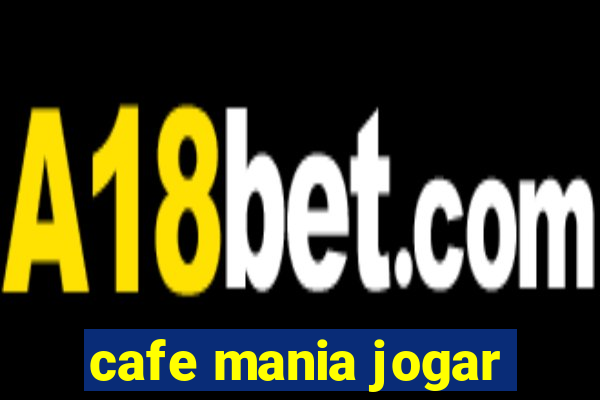 cafe mania jogar