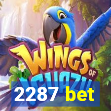 2287 bet
