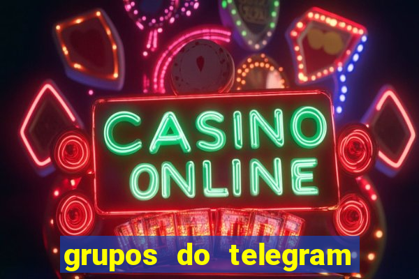 grupos do telegram mais de 18