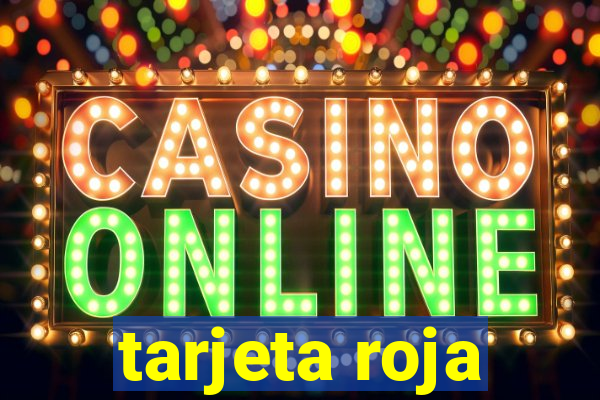 tarjeta roja