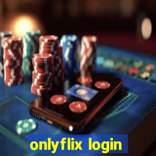 onlyflix login
