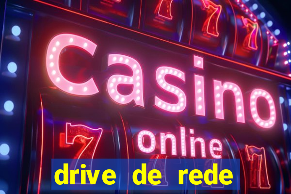 drive de rede windows 7