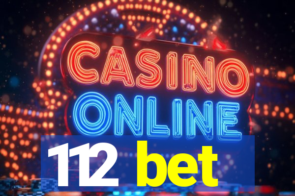 112 bet