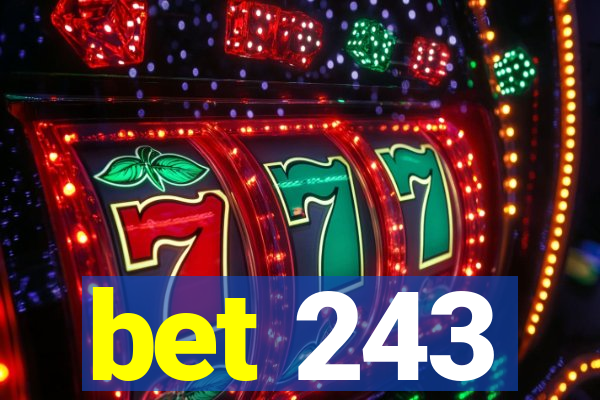 bet 243