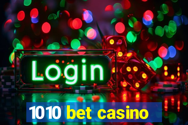 1010 bet casino