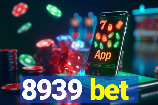 8939 bet