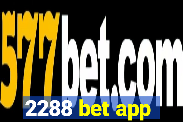 2288 bet app