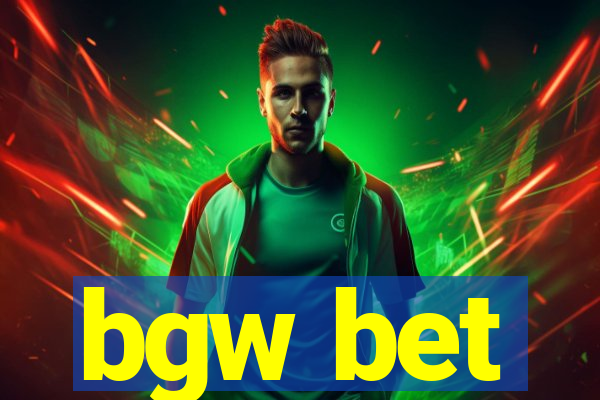 bgw bet