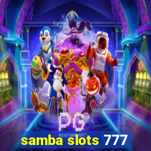 samba slots 777