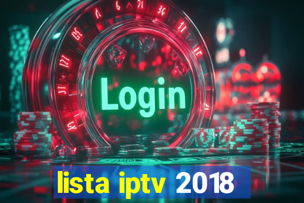 lista iptv 2018