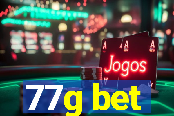 77g bet