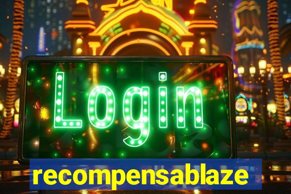 recompensablaze