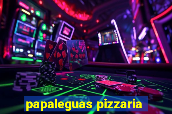 papaleguas pizzaria