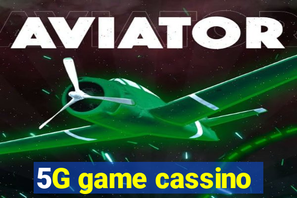 5G game cassino