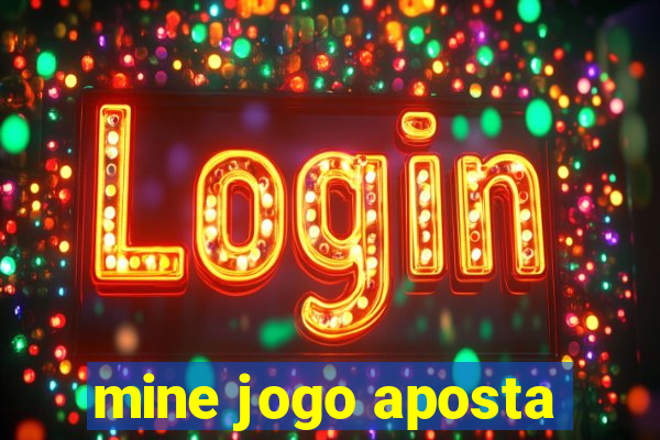 mine jogo aposta