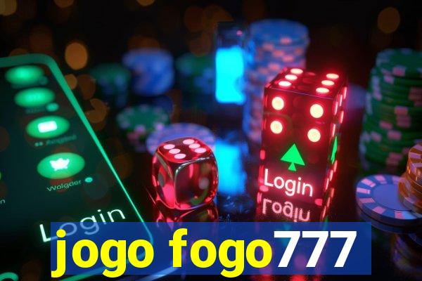 jogo fogo777
