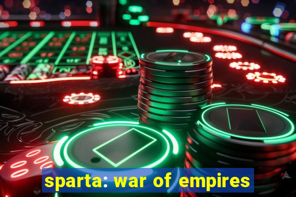 sparta: war of empires
