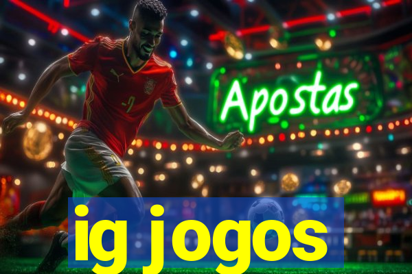 ig jogos
