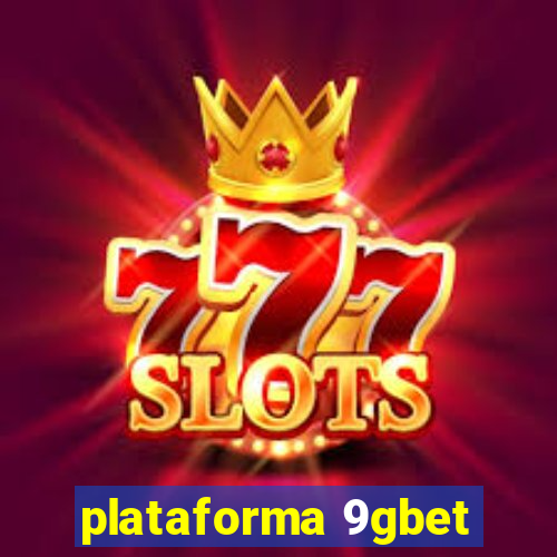 plataforma 9gbet