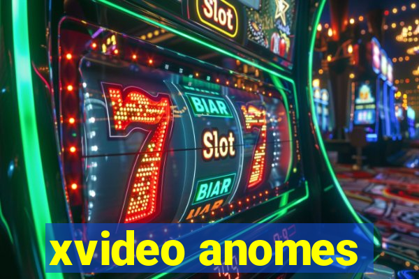 xvideo anomes