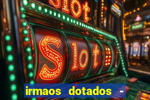 irmaos dotados - roleta russa