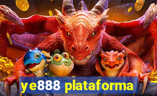 ye888 plataforma