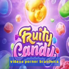 videos pornor brasileira