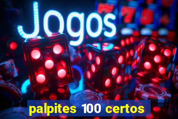 palpites 100 certos