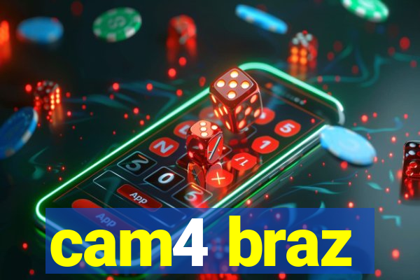 cam4 braz