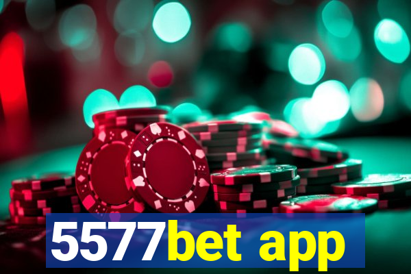 5577bet app