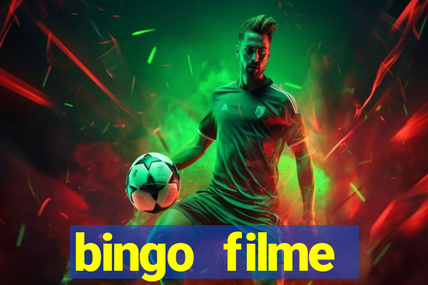 bingo filme completo dublado